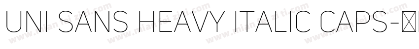 Uni Sans Heavy Italic CAPS字体转换